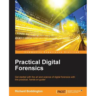 Practical Digital Forensics: Get started with the art and science of digital forensics with this practical, hands-on guide!
