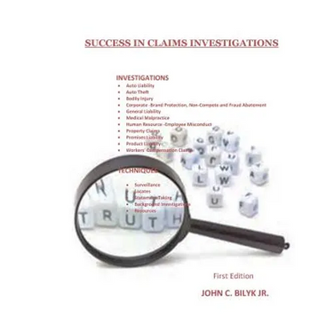 Success in Claims Investigations: A Guide to Claims Investigations