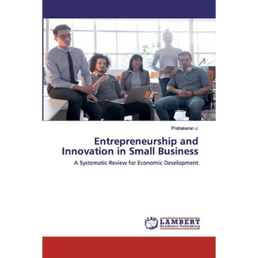 Entrepreneurship and Innovation in Small Business
