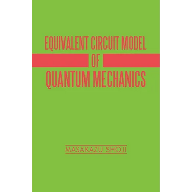 Equivalent Circuit Model of Quantum Mechanics