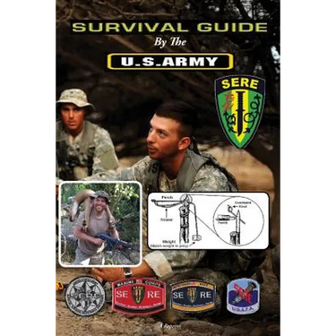 Survival Guide: By The U.S. Army