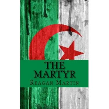 The Martyr: Jean Bastien-Thiry and the Assassination Attempt of Charles de Gaulle