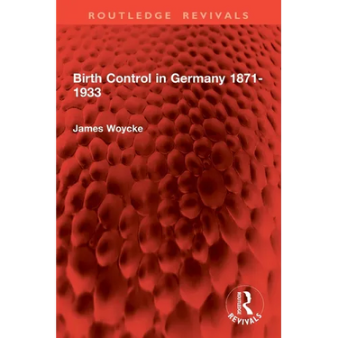 Birth Control in Germany 1871-1933