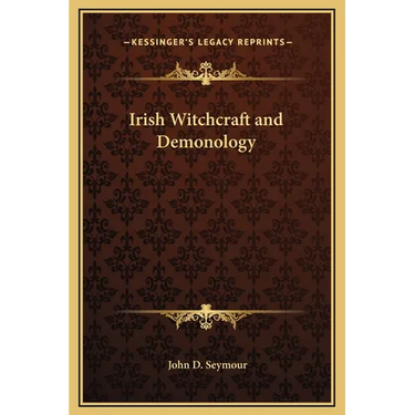 Irish Witchcraft and Demonology
