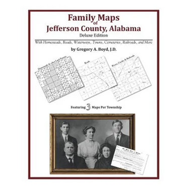 Family Maps of Jefferson County, Alabama, Deluxe Edition