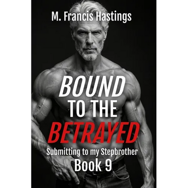 Bound to the Betrayed