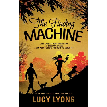 The Finding Machine: ...her late father's invention ...a 1920s cold case ...can Alex follow the dots to solve it?