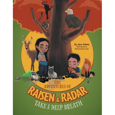 The Adventures of Raisen & Radar: Take a Deep Breath