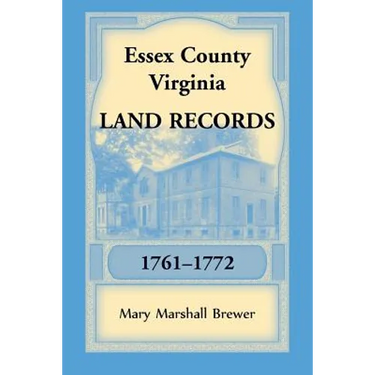 Essex County, Virginia Land Records, 1761-1772