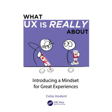 What UX Is Really about: Introducing a Mindset for Great Experiences