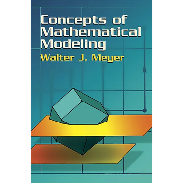 Concepts of Mathematical Modeling
