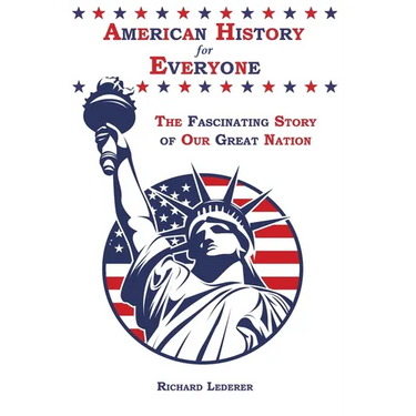 American History for Everyone: The Fascinating Story of Our Great Nation