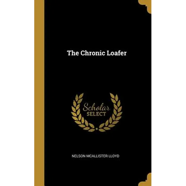 The Chronic Loafer
