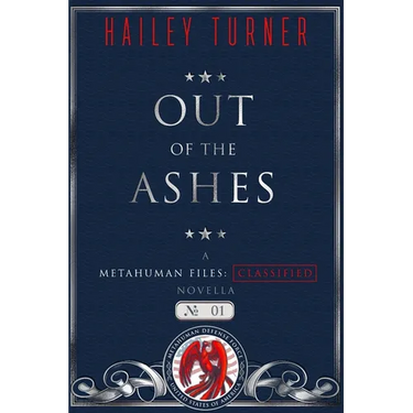 Out of the Ashes: A Metahuman Files: Classified Novella