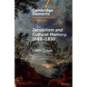 Jacobitism and Cultural Memory, 1688-1820