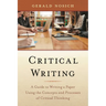 Critical Writing: A Guide to Writing a Paper Using the Concepts and Processes of Critical Thinking