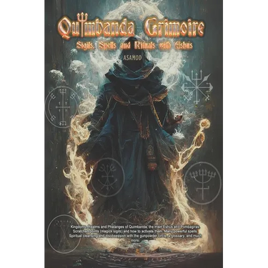 Quimbanda Grimoire: Sigils, Spells and Rituals with Eshus