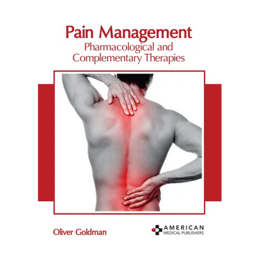 Pain Management: Pharmacological and Complementary Therapies