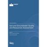 Soil and Groundwater Quality and Resources Assessment