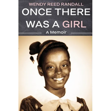 Once There Was a Girl: A Memoir