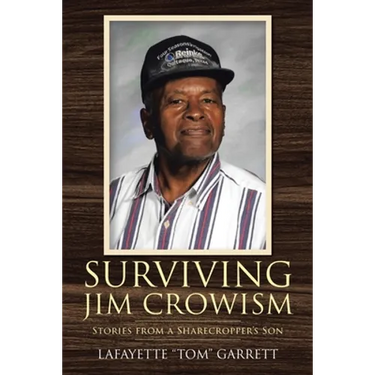 Surviving Jim Crowism: Stories from a Sharecropper's Son