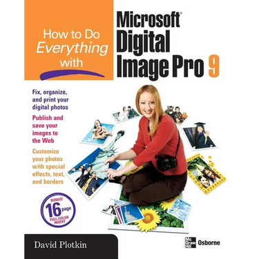 How to Do Everything with Microsoft Digital Image Pro 9
