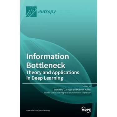 Information Bottleneck: Theory and Applications in Deep Learning