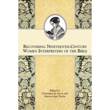 Recovering Nineteenth-Century Women Interpreters of the Bible