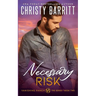Necessary Risk