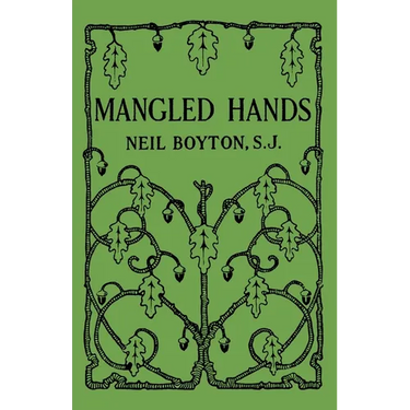Mangled Hands: A Story of the New York Martyrs