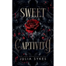 Sweet Captivity: A Dark Romance
