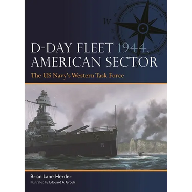 D-Day Fleet 1944, American Sector: The Us Navy's Western Task Force