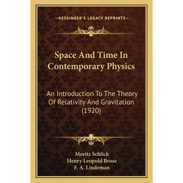 Space And Time In Contemporary Physics: An Introduction To The Theory Of Relativity And Gravitation (1920)