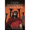 Celtic Mythology Collection 3