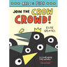 Arlo & Pips #2: Join the Crow Crowd!: A Graphic Novel