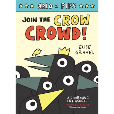 Arlo & Pips #2: Join the Crow Crowd!: A Graphic Novel