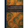 The Eisenach Old Testament Selections