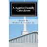 A Baptist Family Catechism
