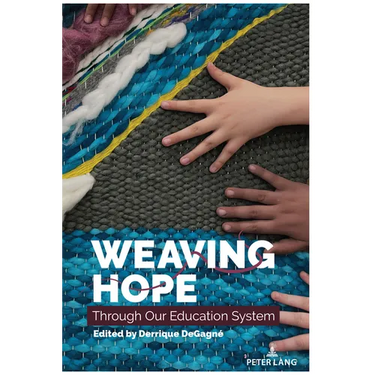 Weaving Hope Through Our Education System
