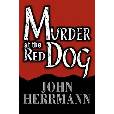 Murder at the Red Dog