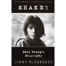 Shakey: Neil Young's Biography