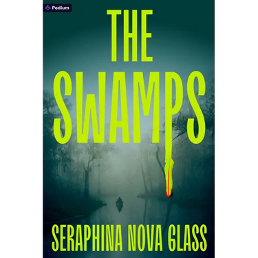 The Swamps: A Thriller