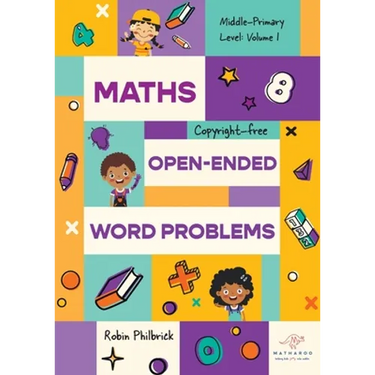 Maths Open-Ended Word Problems Middle-Primary Level: Volume 1