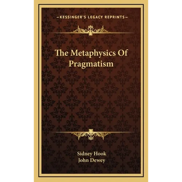 The Metaphysics Of Pragmatism