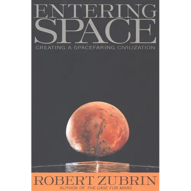 Entering Space: Creating a Spacefaring Civilization