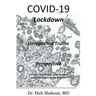 COVID-19 Lockdown: Unreported Truths & Perspective
