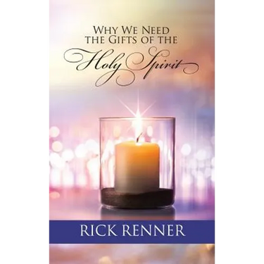 Why We Need the Gifts of the Holy Spirit
