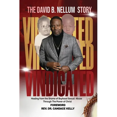 Vindicated: Healing from the Shame of Boyhood Sexual Abuse Through Christ