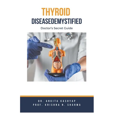 Thyroid Disease Demystified: Doctor's Secret Guide