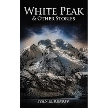 White Peak & Other Stories